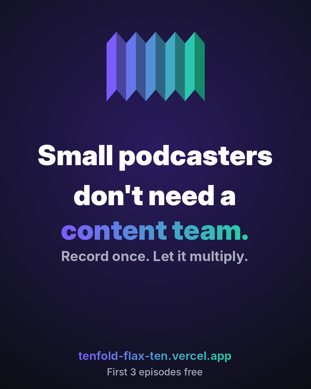 No content team needed
